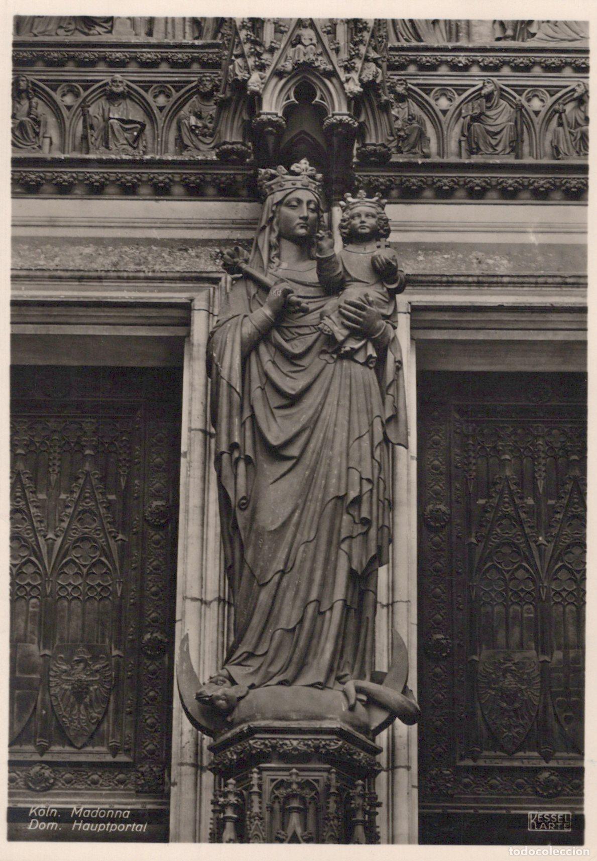 Postales: Germany Cologne Madonna Statue At Dom Hauptportal Cathedral Entrance *YAW801