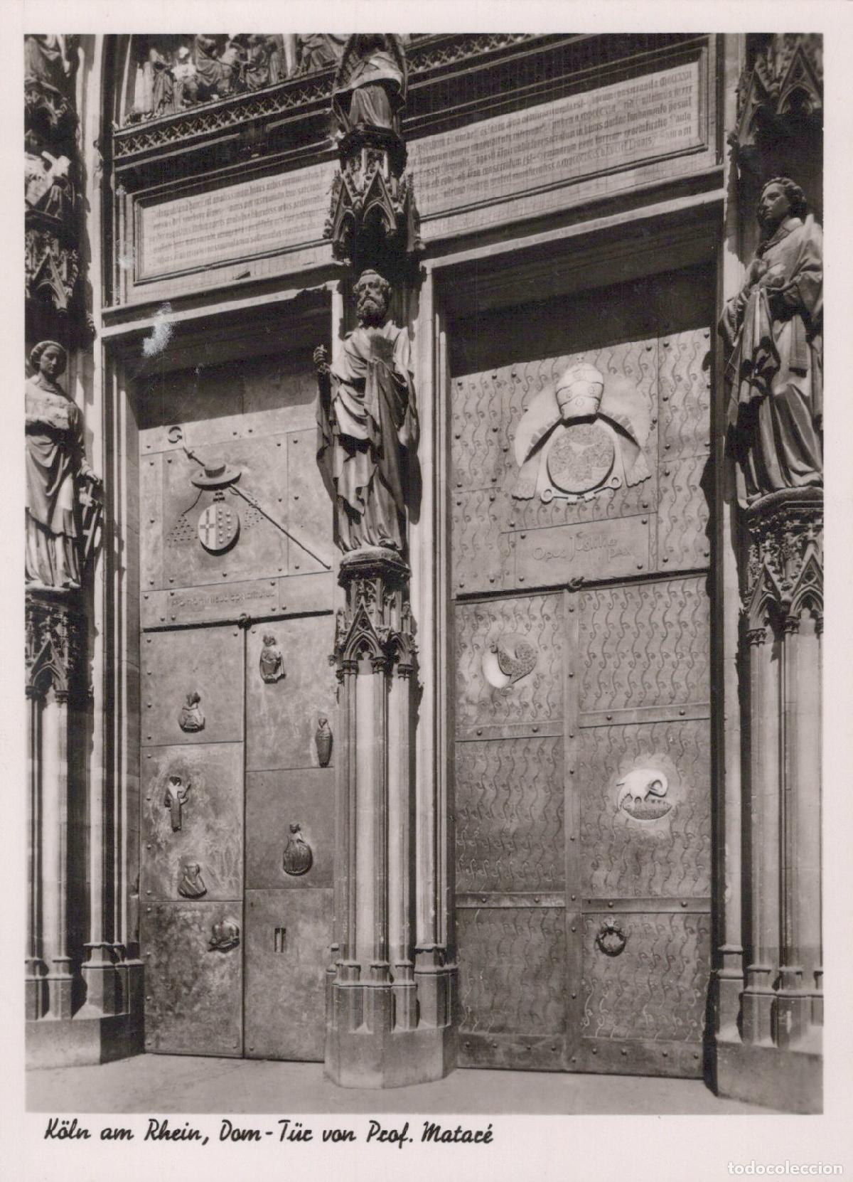 Postcards: Germany Cologne Cathedral Dom T&uuml;r By Prof Matac&eacute; Real Photo Unposted *YAW813