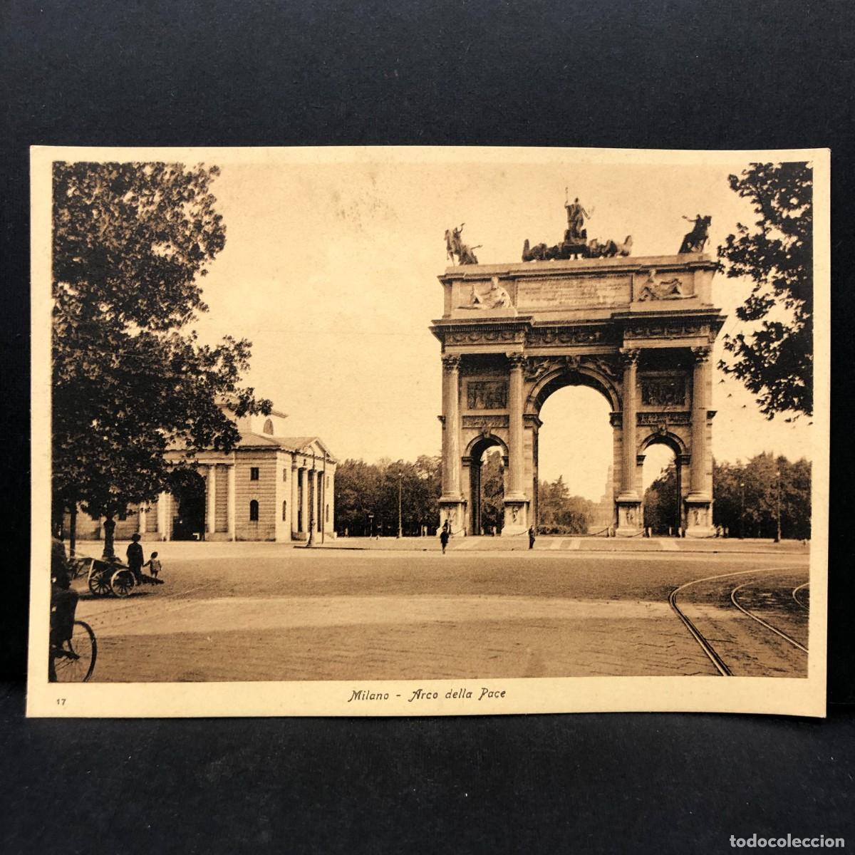 Postales: MILANO - ARCO DELLA PACE - N&ordm; 17 - POSTAL / 5415