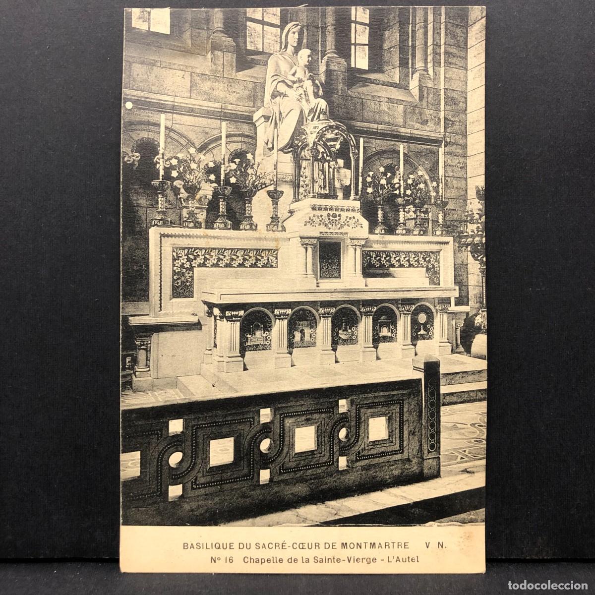 Postales: BASILIQUE DU SACR&Eacute;-COEUR DE MONTMARTRE - N&ordm;16 - CHAPELLE DE LA SAINTE-VIERGE L'AUTEL - POSTAL / 5438