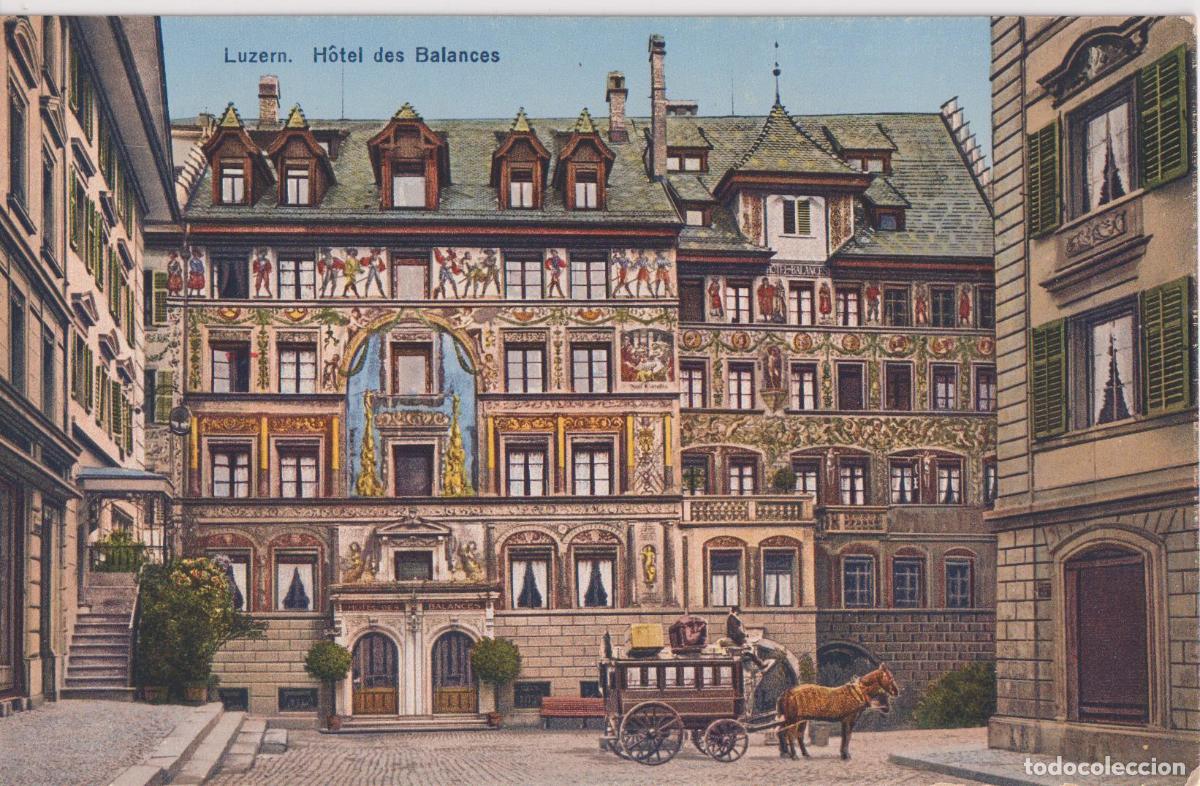 Postales: SUIZA, LUCERNA, HOTEL DES BALANCES &ndash; E.GOETZ 4426 &ndash; S/C