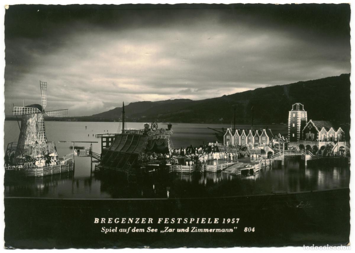 Postales: BREGENZ_Bregenzer Festspiele 1957. Spiel auf dem See 'Zar und Zimmermann'_Branz Lu / Teatros Austria