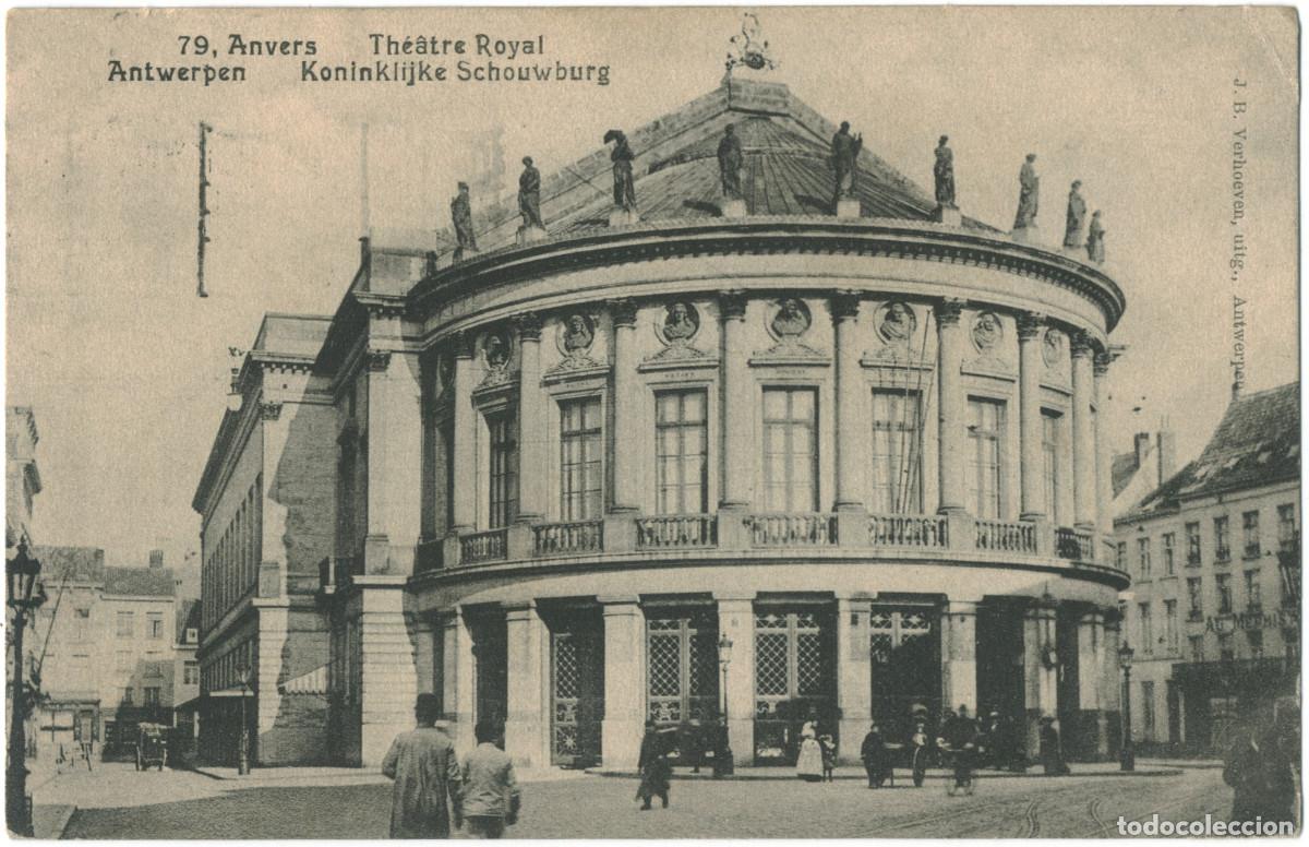 Postales: ANVERS (Antwerpen)_Th&eacute;&acirc;tre Royal (Koninklirjke Schouwburg)_J.B. Verhoeven / Teatros de B&eacute;lgica