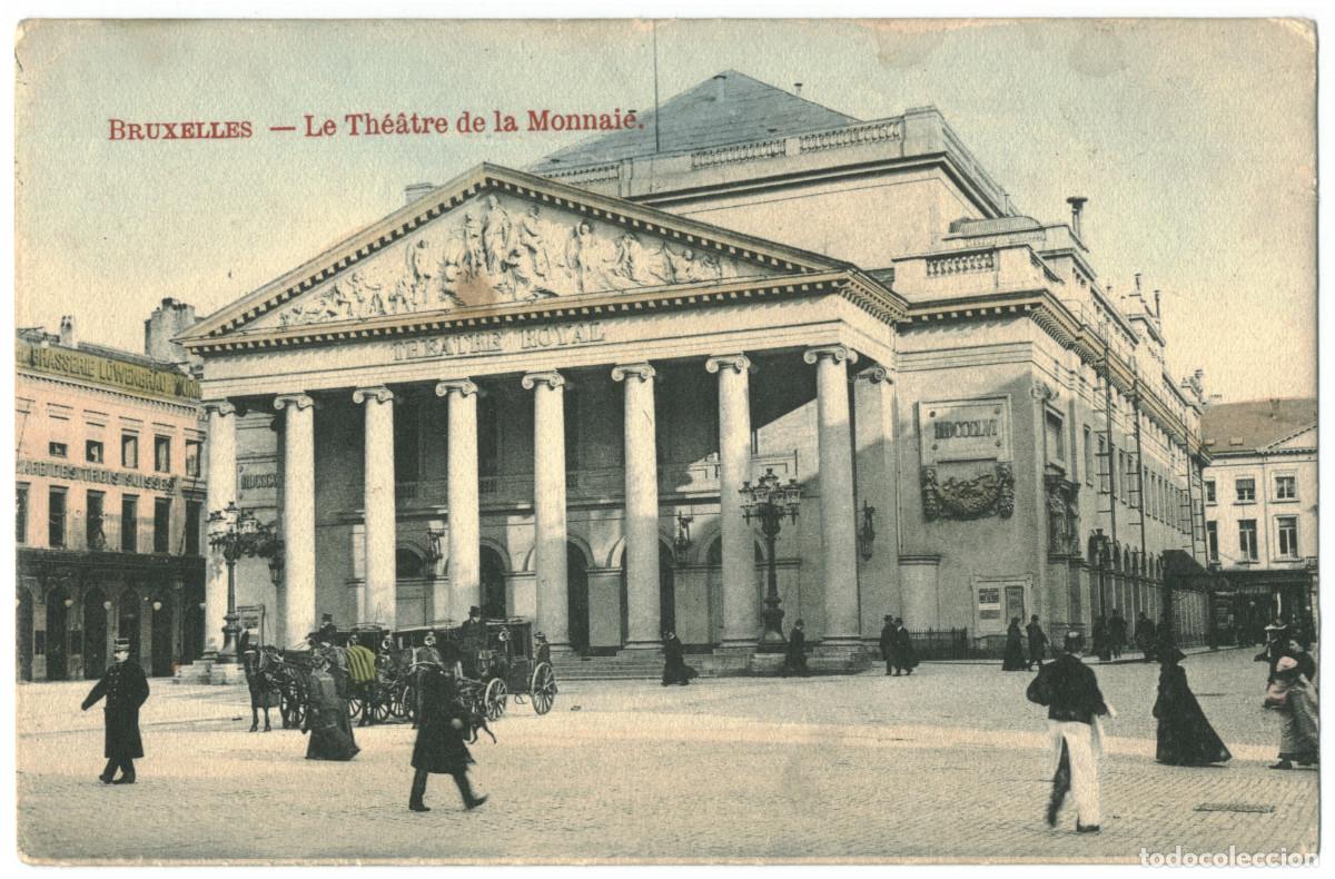 Postales: BRUXELLES_Le Th&eacute;&acirc;tre de la Monnaie / Teatros de B&eacute;lgica