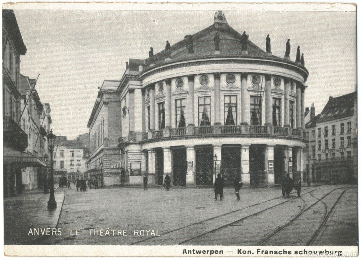 Postales: ANVERS (Antwerpen)_Th&eacute;&acirc;tre Royal (Kon. Fransche Schouwburg) / Teatros de B&eacute;lgica