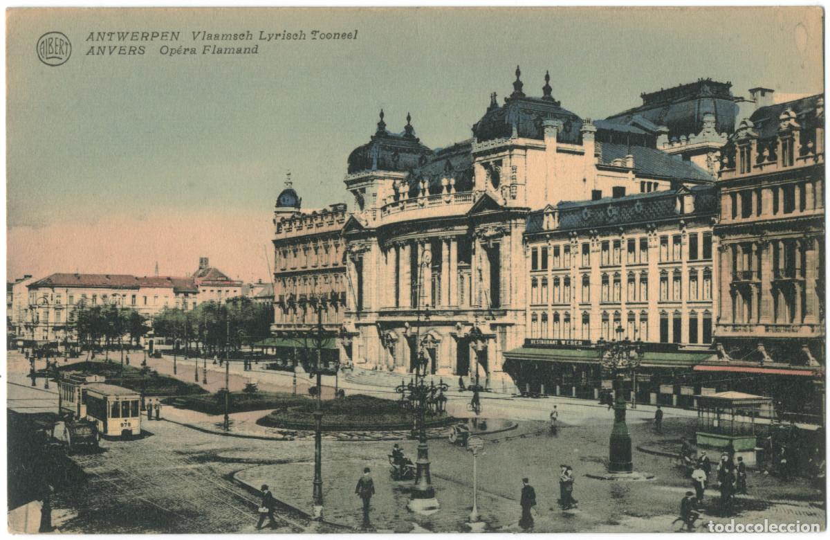 Postales: ANTWERPEN (Anvers)_Vlaamsch Lyrisch Tooneel (Op&eacute;ra Flamand)_Albert / Teatros de B&eacute;lgica