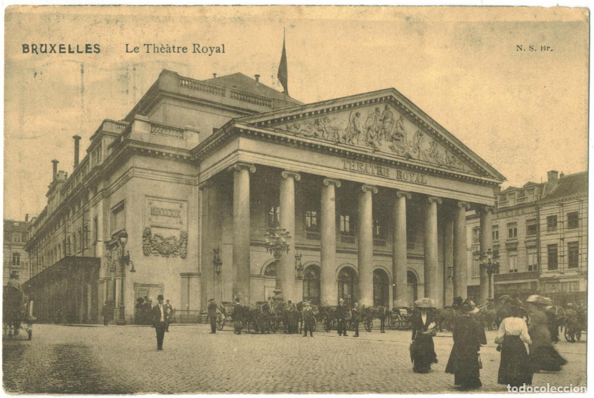 Postais: BRUXELLES_Le Th&eacute;&acirc;tre Royal_NS Br / Teatros de B&eacute;lgica