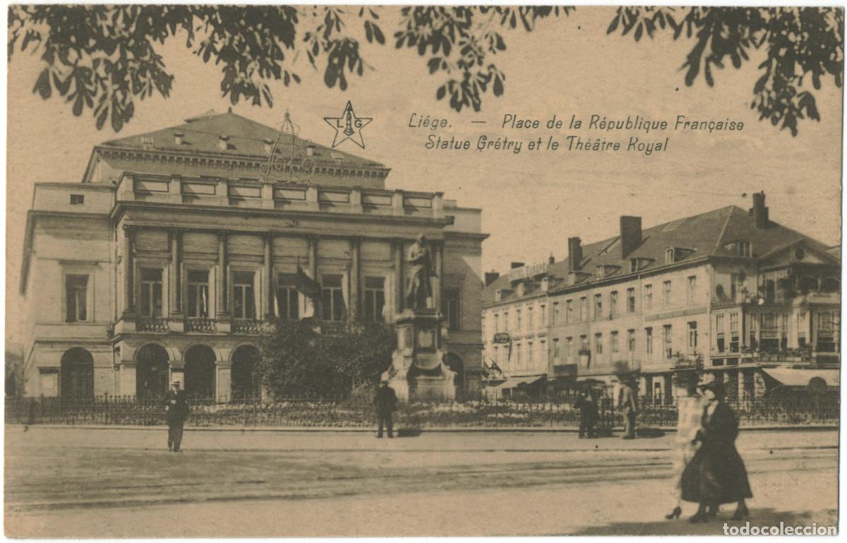 Postales: LI&Egrave;GE_Place de la R&eacute;publique Fran&ccedil;aise. Statue Gr&eacute;try et le Th&eacute;&acirc;tre Royal_Emile / Teatros de B&eacute;lgica