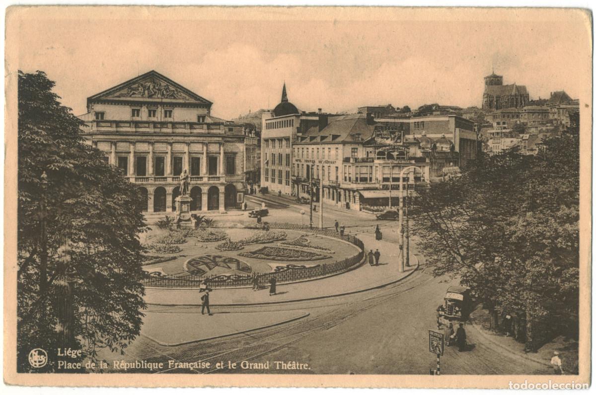 Postales: LI&Egrave;GE_Place de la R&eacute;publique Fran&ccedil;aise et le Grand Th&eacute;&acirc;tre_Nels. Photo Thill / Teatros de B&eacute;lgica