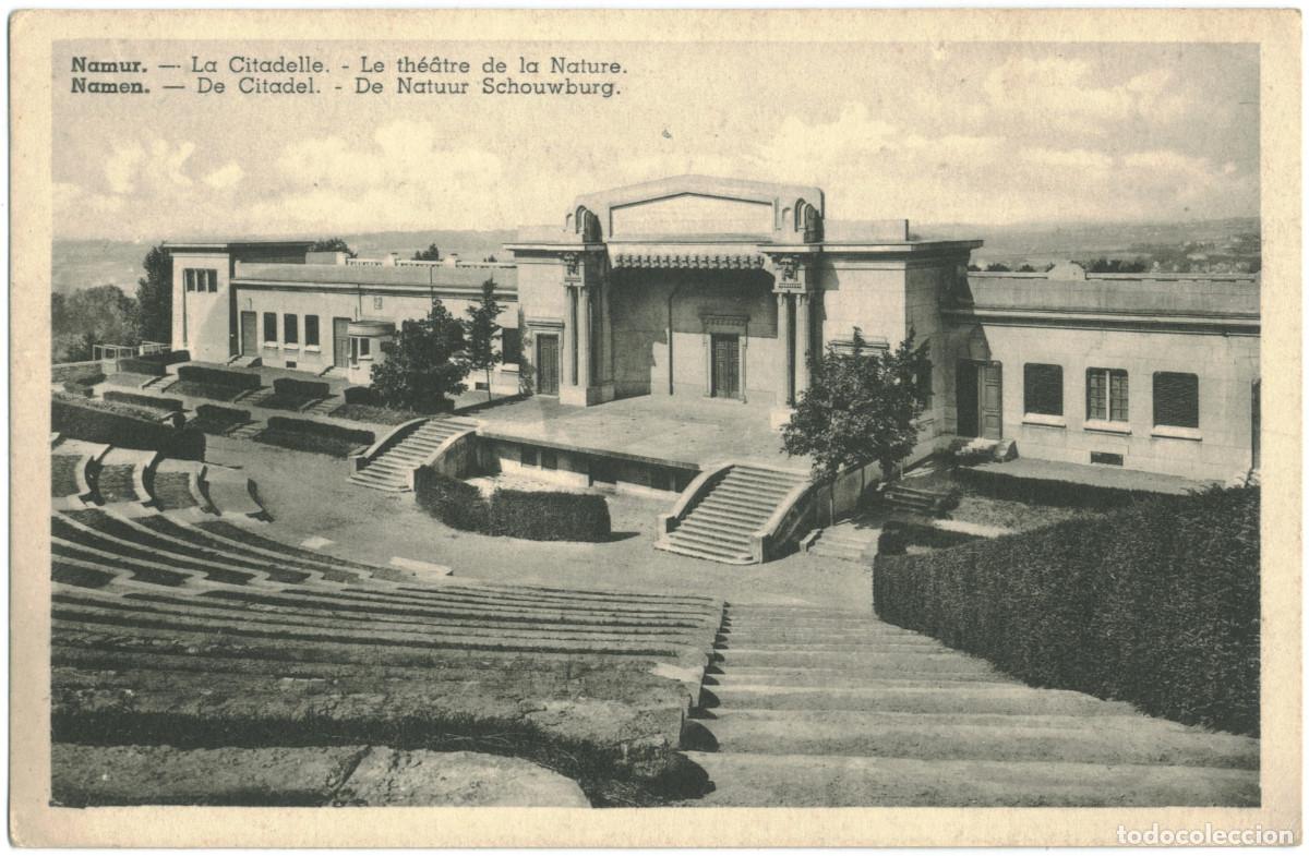 Postales: NAMUR (Namen). La Citadelle. Le th&eacute;&acirc;tre de la Naure (De Citadel. De Natur Schou / Teatros de B&eacute;lgica