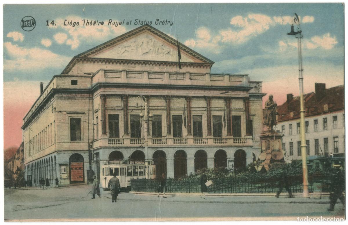 Postales: LI&Egrave;GE_Th&eacute;&acirc;tre Royal et Statue Gr&eacute;try_Legia; 14/ Teatros de B&eacute;lgica