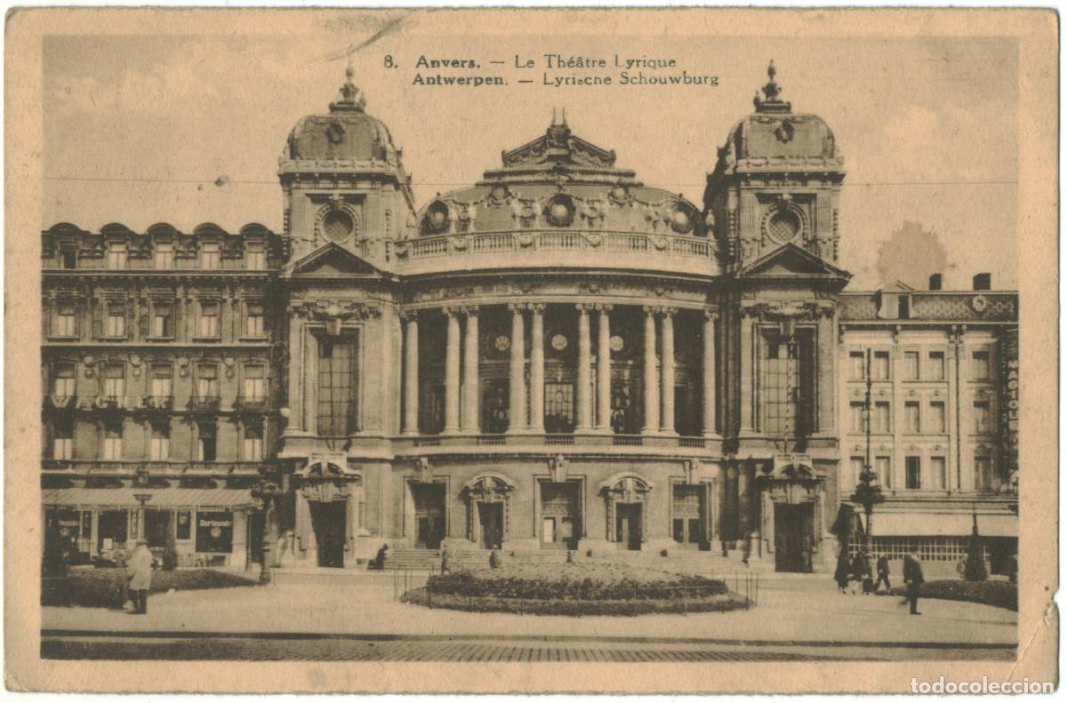 Postais: ANVERS (Antwerpen)_Le Th&eacute;&acirc;tre Lyrique (Lyrische Schouwburg)_Marco Marcovisci; 8 / Teatros de B&eacute;lgica
