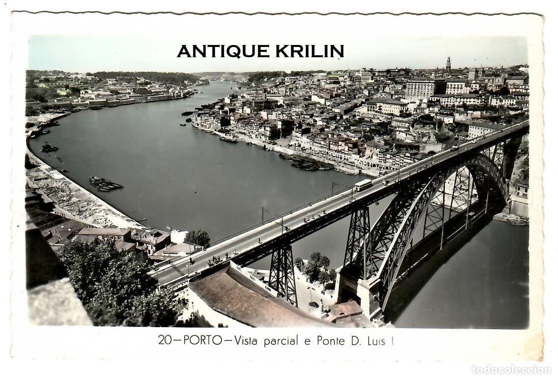 Postales: PORTUGAL / PORTO N&ordm; 20 VISTA PARCIAL E PONTE D. LUIS I / COLEC&Ccedil;AO DULIA / SIN FRANQUEAR