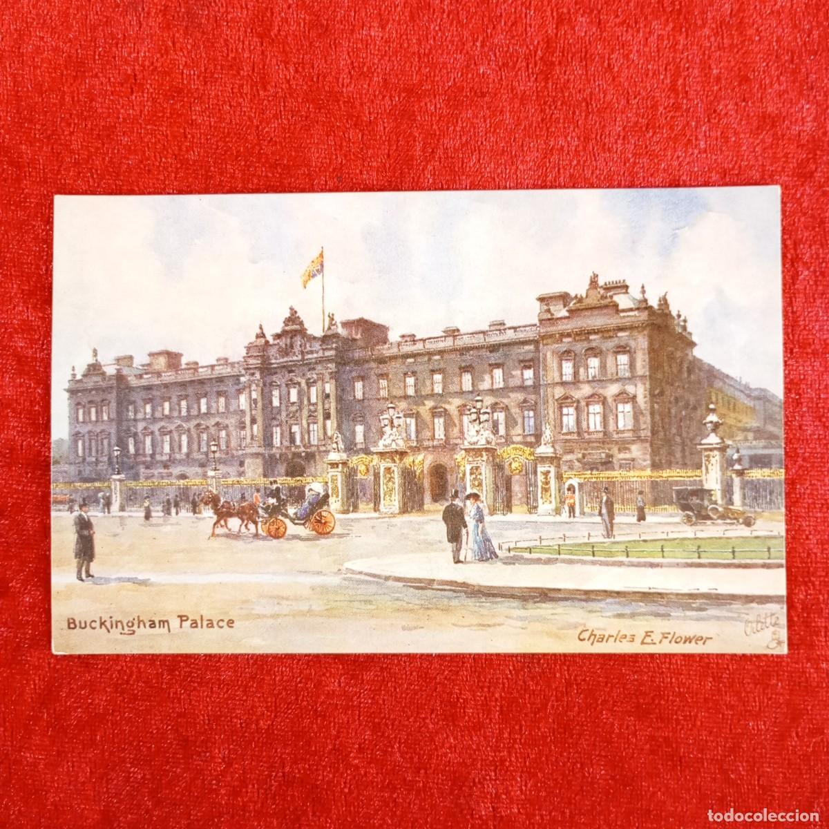 Postales: POSTAL - BUCKINGHAM PALACE - CHARLES E. FLOWER - OILETTE - LONDON - TUCK'S POST CARD / 901