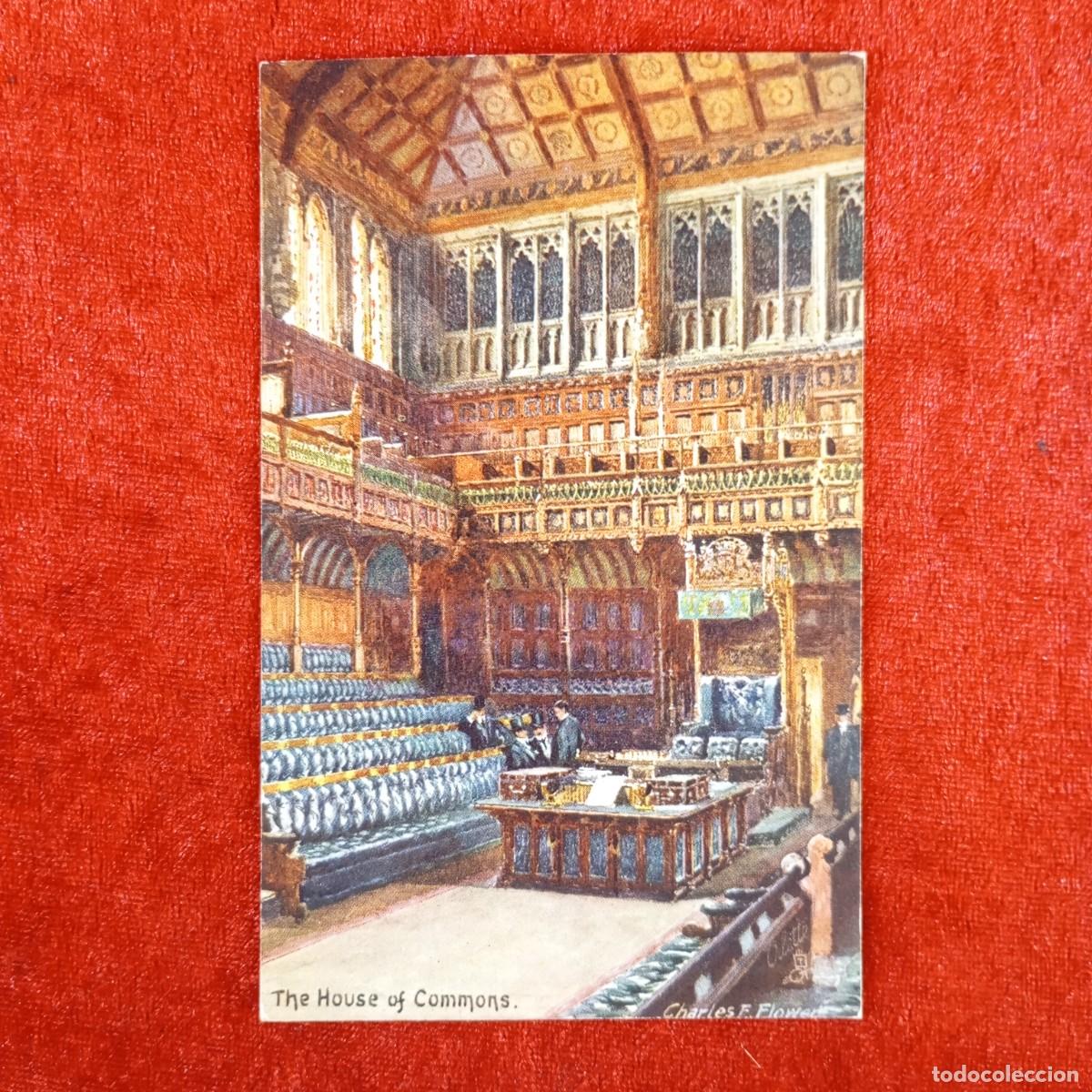Postales: POSTAL - THE HOUSE OF COMMONS - CHARLES E. FLOWER - OILETTE - LONDON - TUCK'S POST CARD / 905