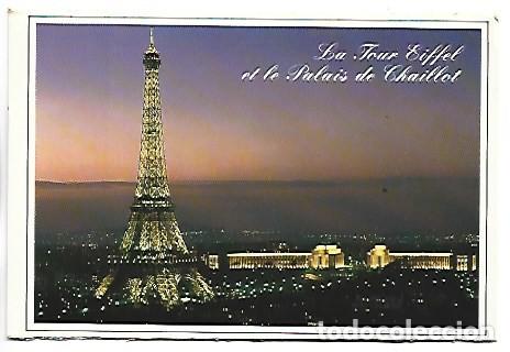 Postales: LA TOUR EIFFEL ET LE PALAIS DE CHAILLOT ILLUMINES.- PARIS