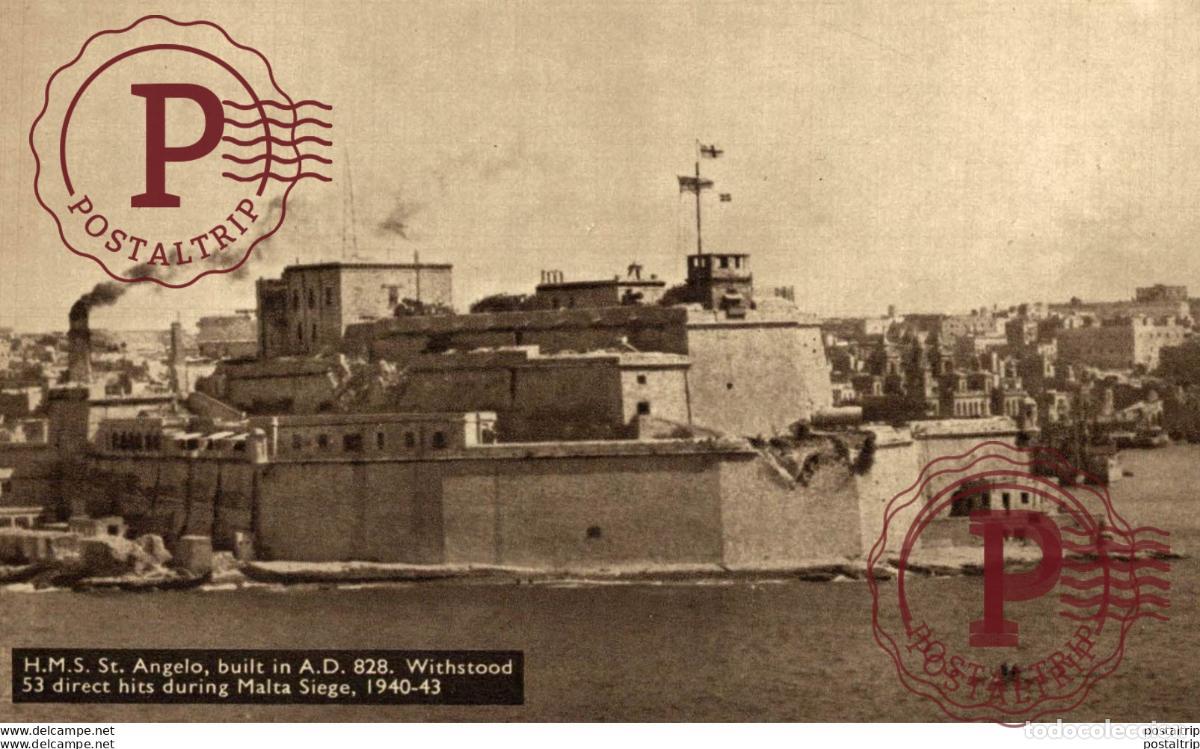 Postkarten: H.M.S. ST. ANGELO, BUILT IN A.D. 828. WITHSTOOD 53 DIRECT HITS DURING MALTA SIEGE. MALTA.