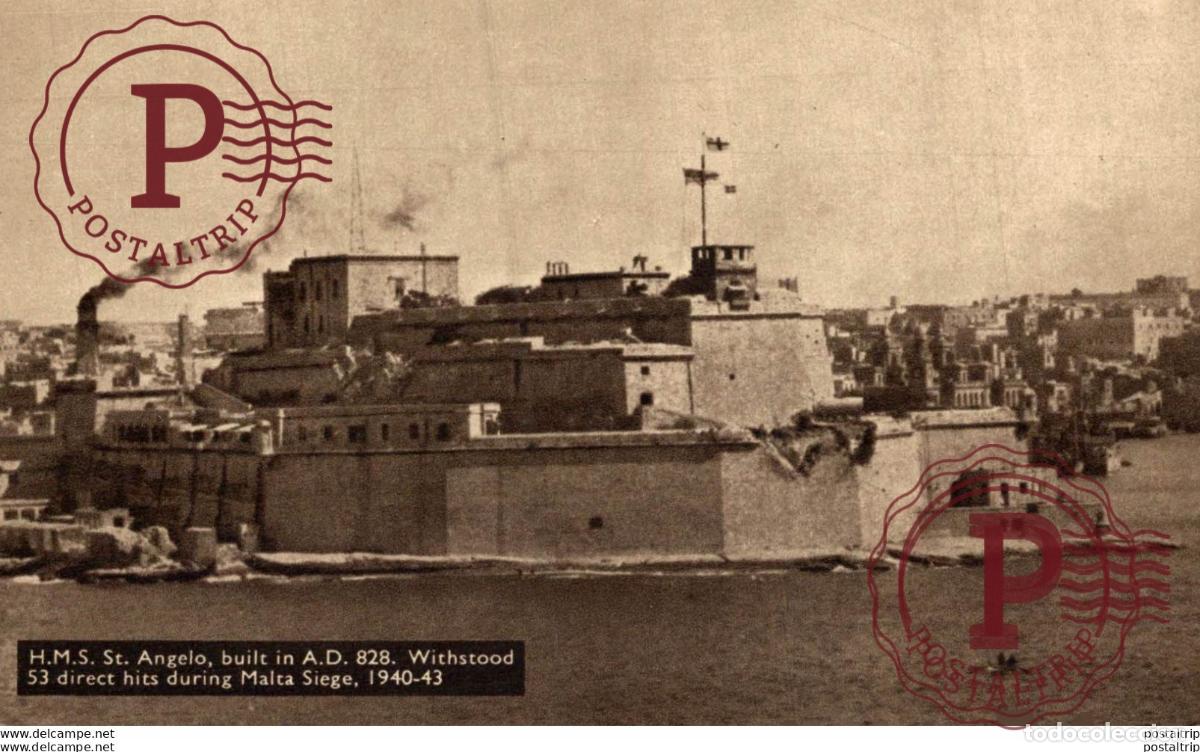 Postales: H.M.S. ST. ANGELO, BUILT IN A.D. 828. WITHSTOOD 53 DIRECT HITS DURING MALTA SIEGE. MALTA.