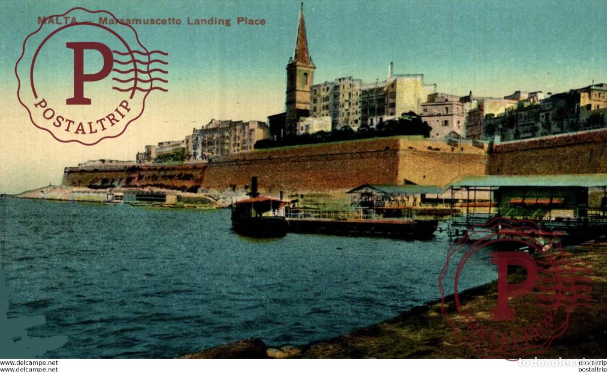 Postales: MALTA, MARSAMUSCETTO LANDING PLACE. MALTA.