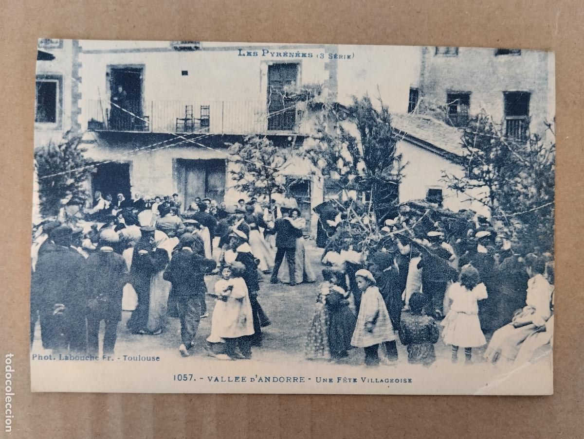 Postales: VALL&Eacute;E D&acute;ANDORRE UNE F&Ecirc;TE VILLAGEOISE ANDORRA LABOUCHE