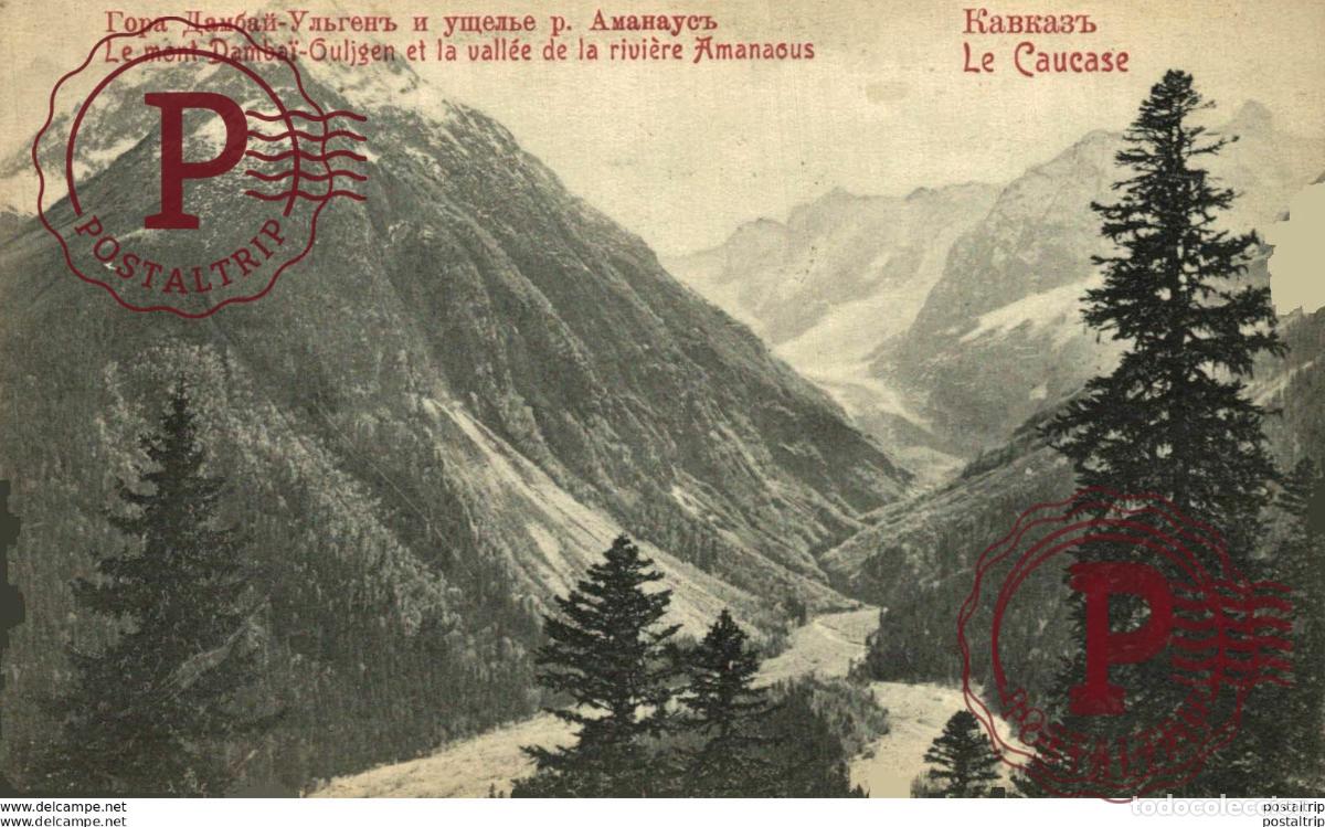 Postales: RUSIA RUSSIE. LE CAUCASE. LE MONT DAMBAI - OULJGEN ET LA VALLE DE LA RIVIERE AMANAOUS