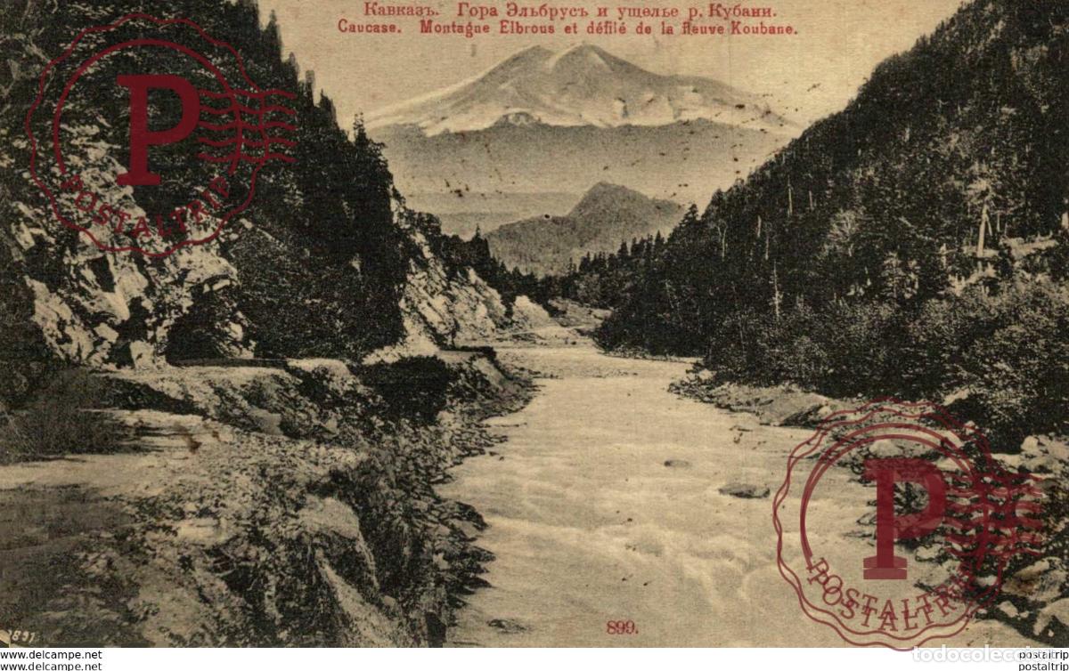 Postales: RUSIA RUSSIE. CAUCASE. MONTAGNE ELBROUS ET DEFILE DE LA REUVE KOUBANE