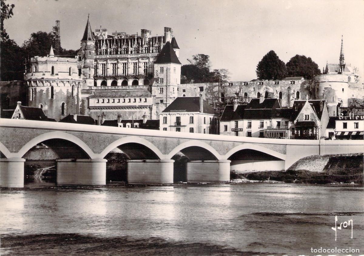 Postkarten: Postal de Amboise: Castillo, Puente y el r&iacute;o Loira