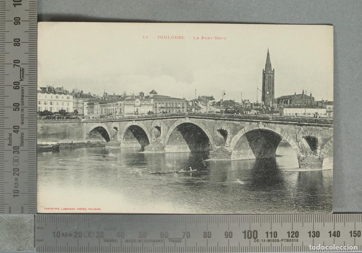 Postales: POSTAL. Toulouse - Le Pont-Neuf