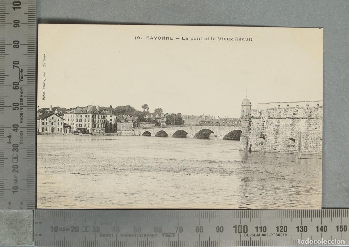 Postales: POSTAL. Bayonne - Le pont et le Vieux R&eacute;duit
