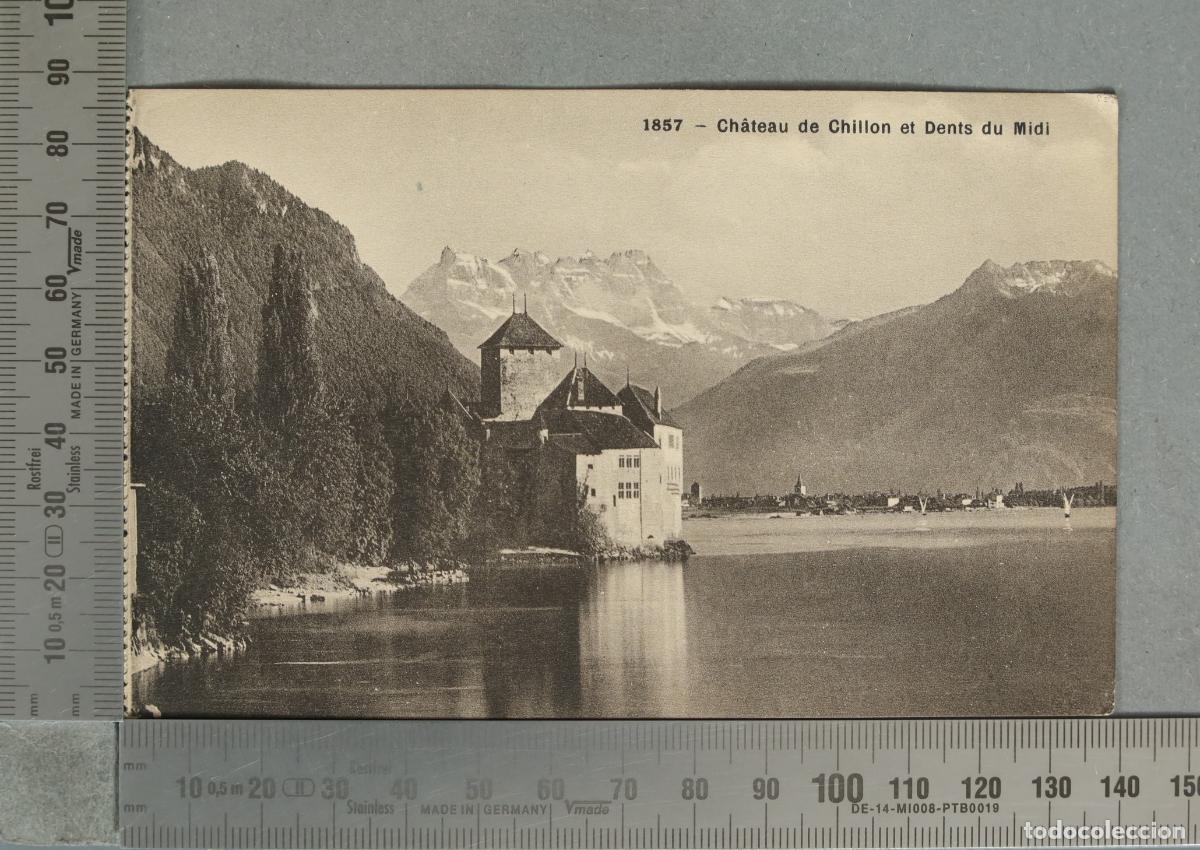 Postales: POSTAL. Ch&acirc;teau de Chillon et Dents du Midi