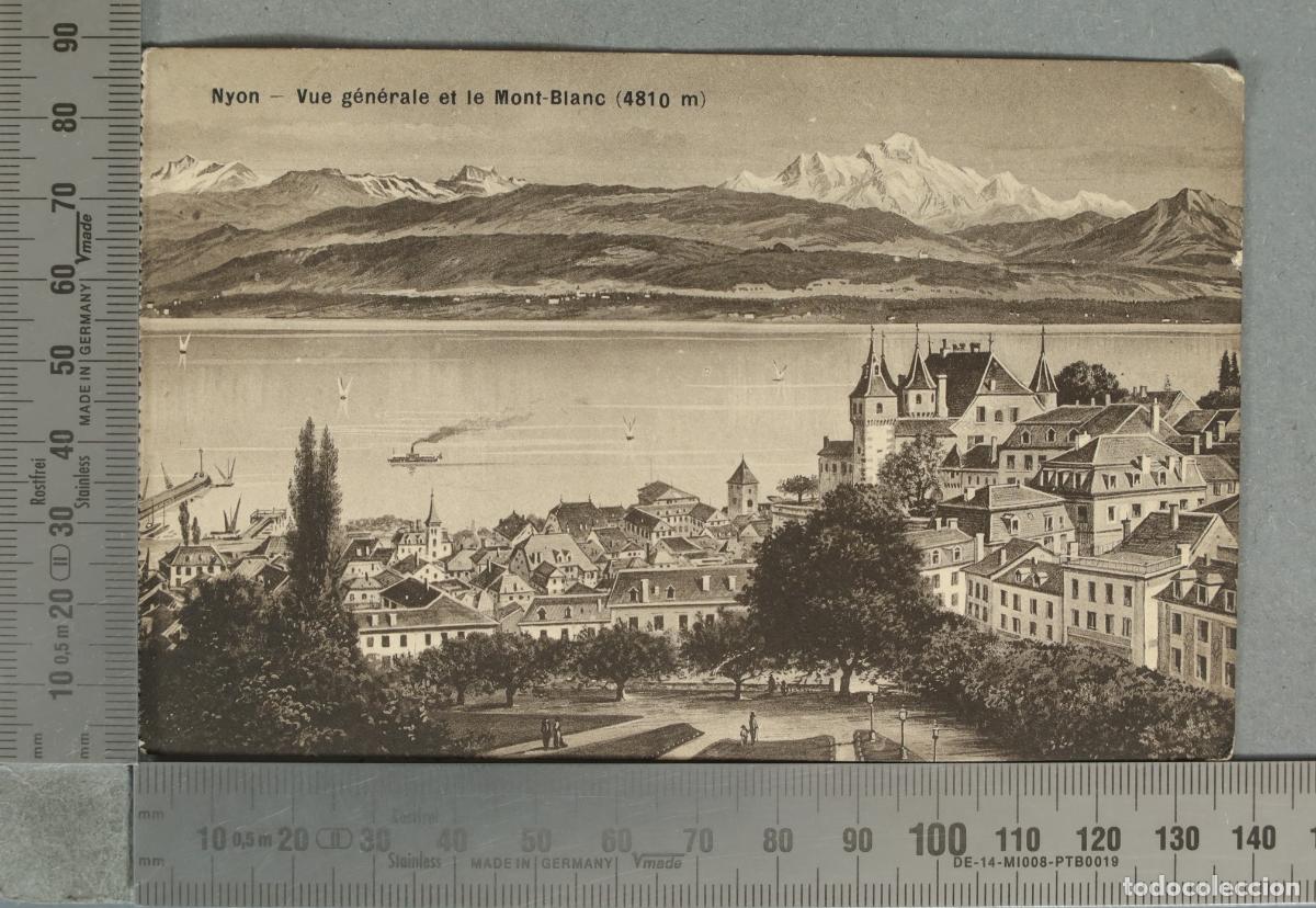 Postales: POSTAL. Nyon - Vue g&eacute;n&eacute;rale et le Mont-Blanc