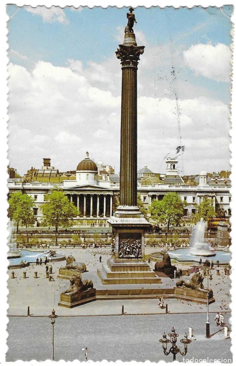 Postales: Postal Reino Unido. Nelson Column. Trafagar Square. London. ref. 7-gb54
