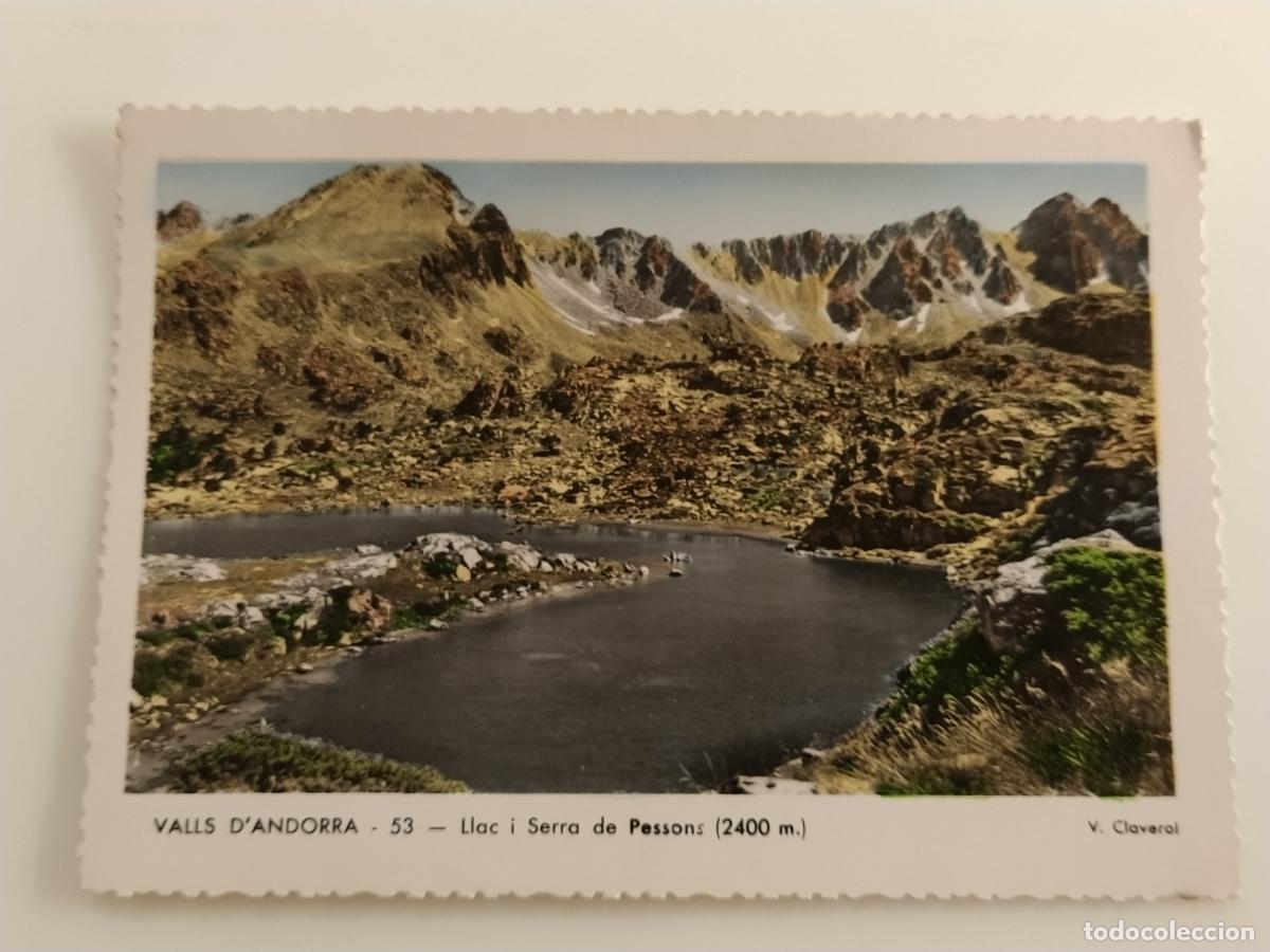 Postales: ANDORRA LA VELLA - LLAC I SERRA DE PESSONS - ED VALENTI CLAVEROL - POSTAL ANTIGUA (116.906)