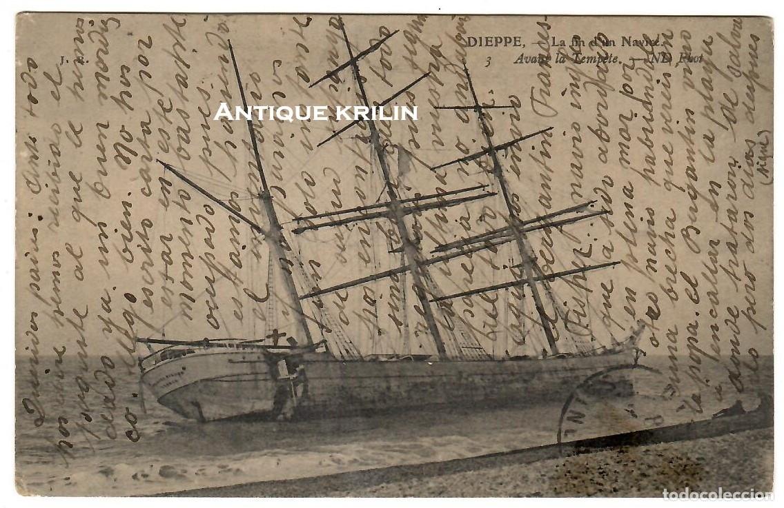 Postales: FRANCE / DIEPPE N&ordm; 3 LA FIN D'UN NAVIRE , AVANT LA TEMP&Eacute;TE / N.D PHOTO / FRANQUEADA