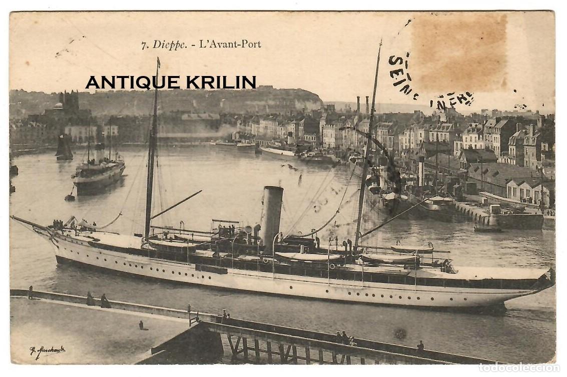 Postales: FRANCE / DIEPPE N&ordm; 7 L'AVANT-PORT / FRANQUEADA 1909