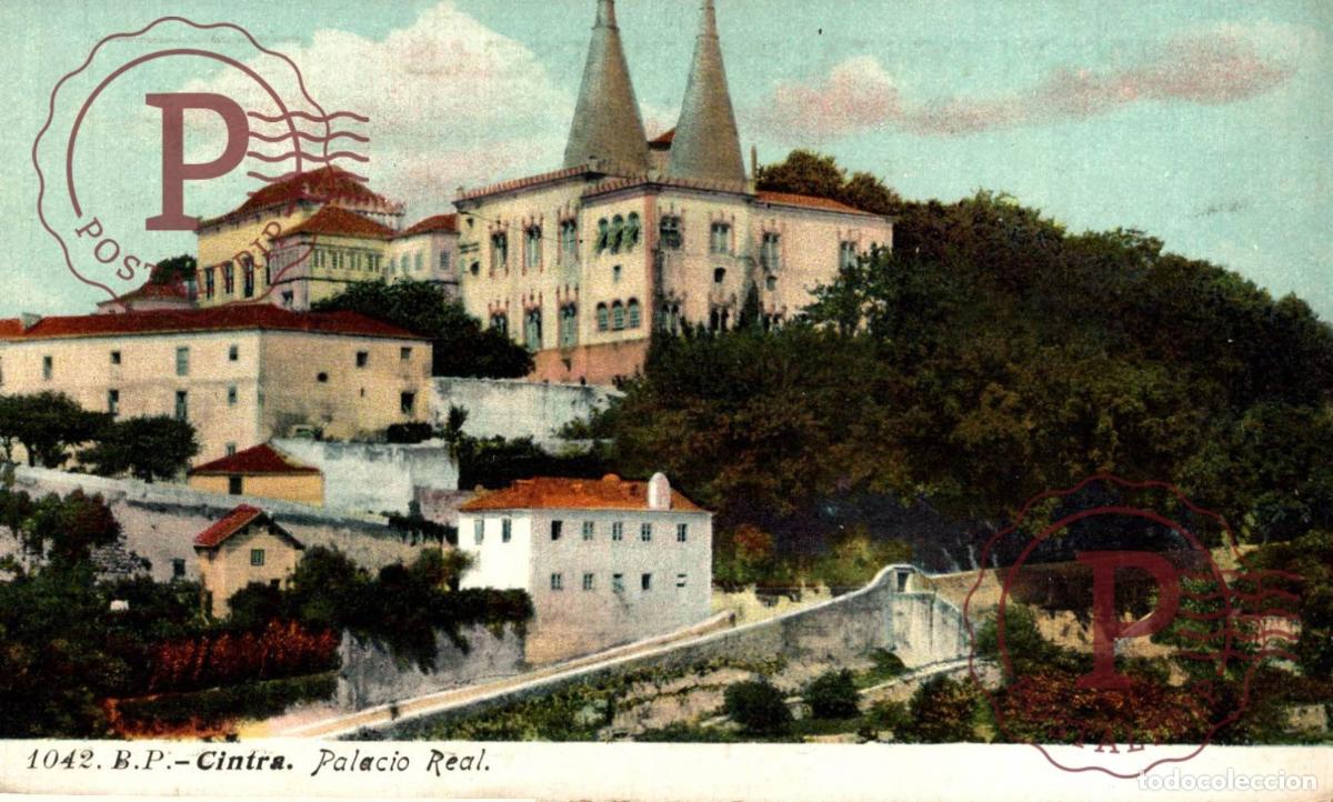 Postales: CINTRA. Palacio Real. PORTUGAL LE PORTUGAL