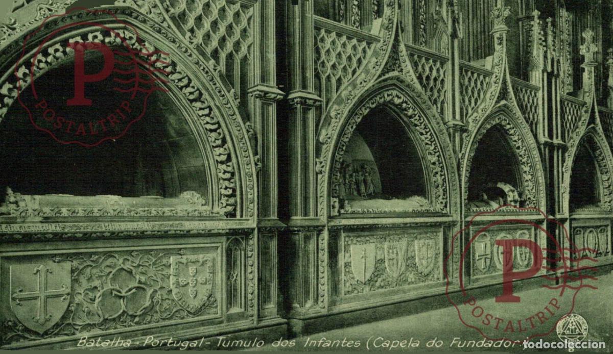 Postales: BATALHA. Tumulo Dos Infantes. PORTUGAL LE PORTUGAL