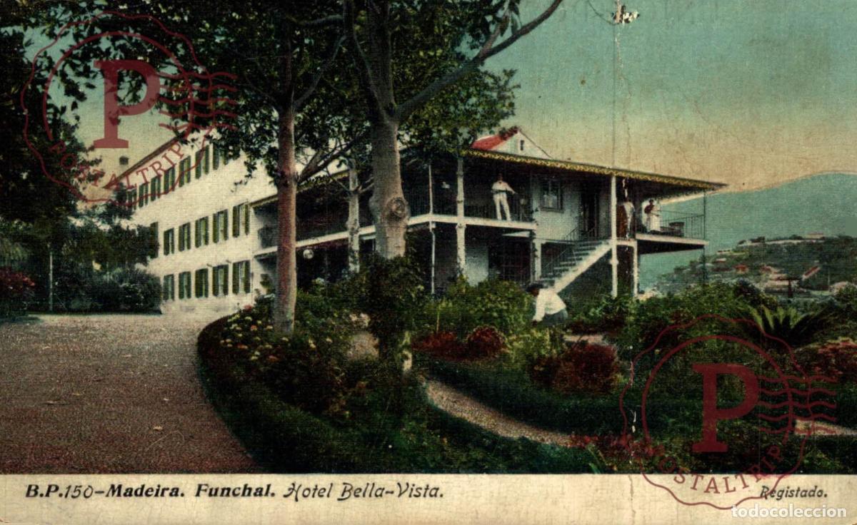 Postales: MADEIRA. Funchal, Hotel Bella-Vista. PORTUGAL LE PORTUGAL