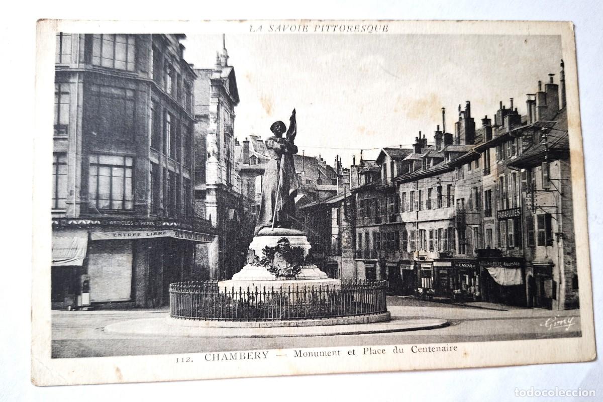Postales: FRANCIA - CHAMBERY - POSTAL MUY ANTIGUA MANUSCRITA EN 1940 - MONUMENT PLACE CENTENAIRE