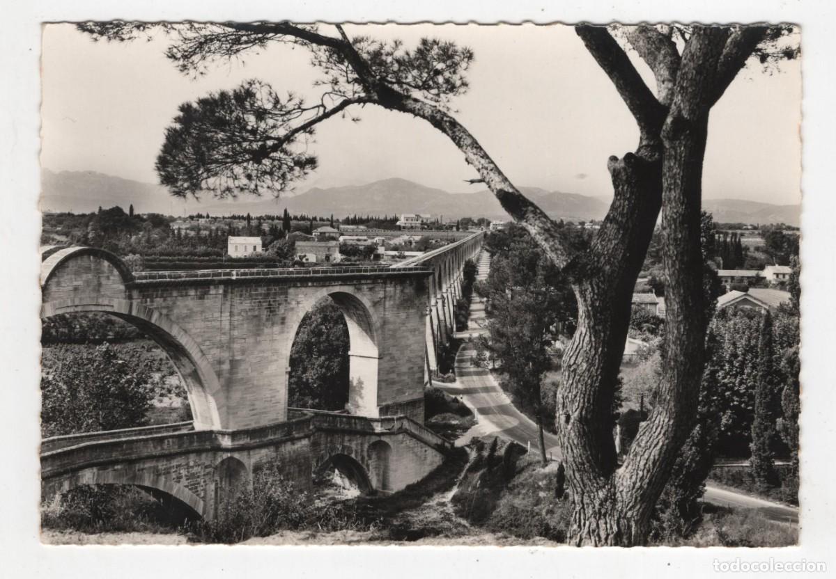 Postales: FRANCIA CARPENTRA (VAUCLUSE) ACUEDUCTO DE 48 ARCADAS ESCRITA Y FECHADA EN 1963
