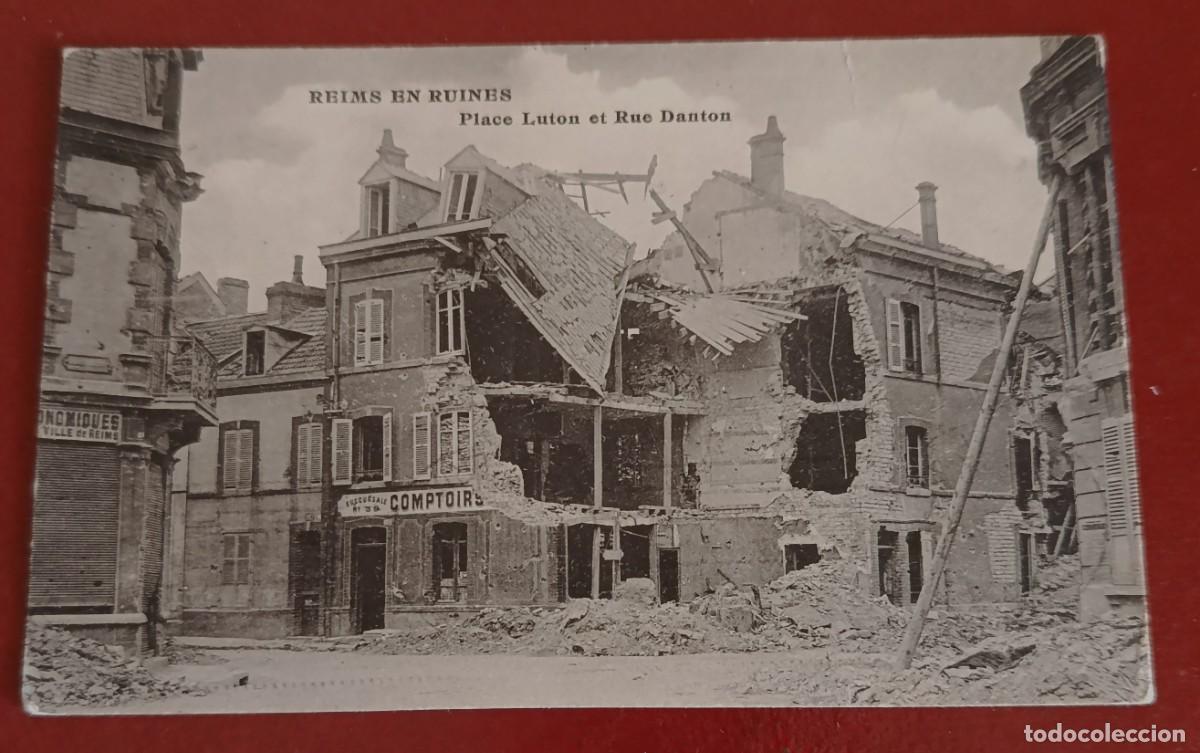 Postales: REIMS EN RUINAS - PRIMERA GUERRA MUNDIAL - PLACE LUTON ET RUE DANTON - FRANCIA 1933