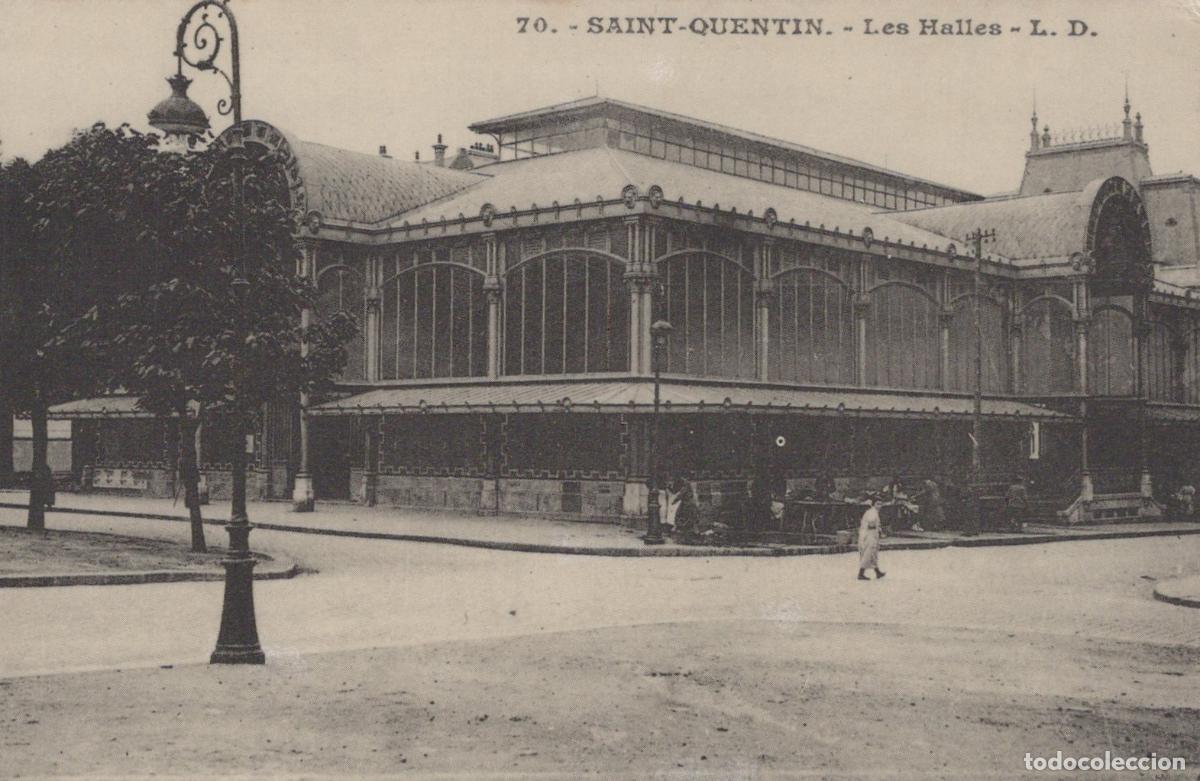 Postcards: France Saint Quentin Les Halles Restored Market Unposted Reproduction *YBC042