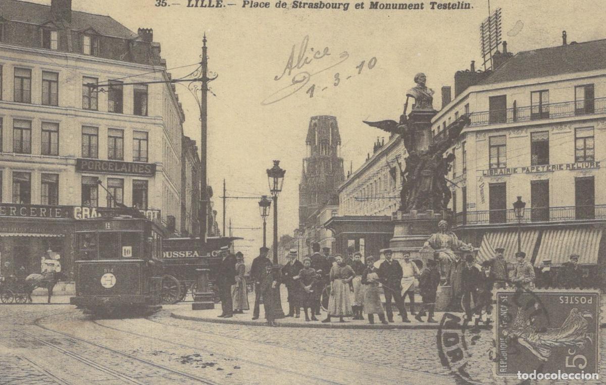 Postcards: France Lille Place De Strasbourg And Monument Testelin With Reproduction *YBC024