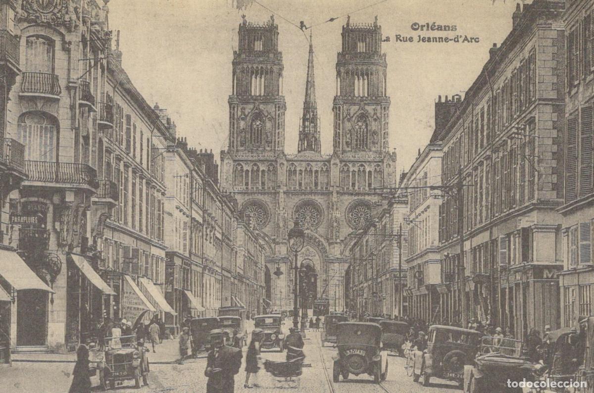 Postais: France Orleans Rue Joan Of Arc With Cathedral And Unposted Reproduction *YBC107