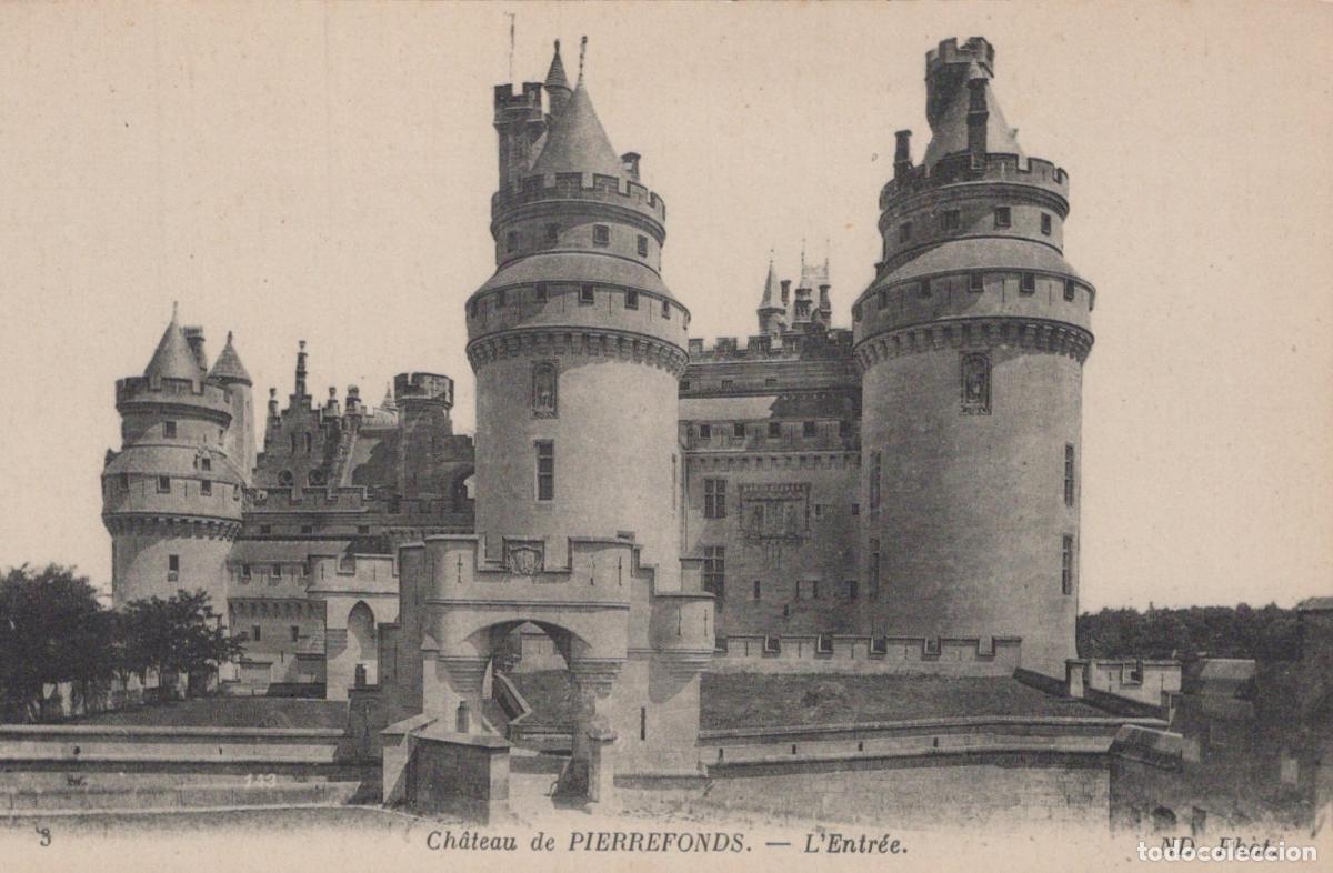 Postais: France Pierrefonds Chateau De Entrance View Unposted *YBC278