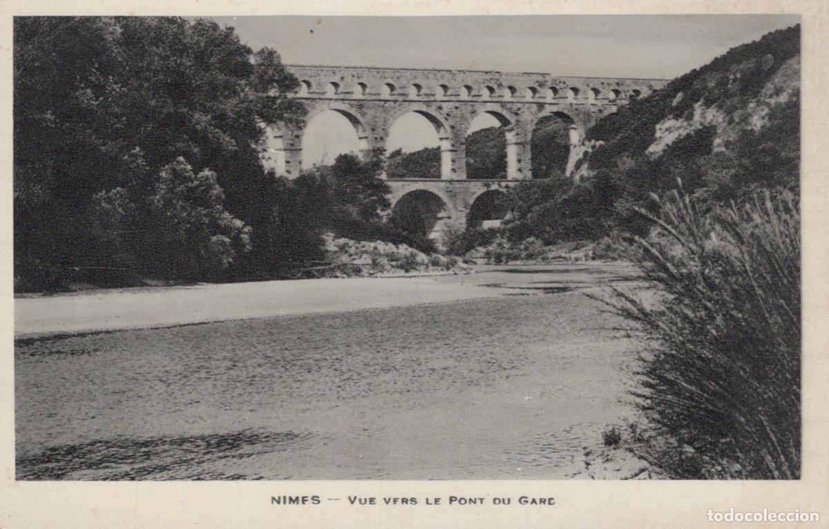 Postales: France N&icirc;mes Nimes View Towards The Pont Du Gard Roman Aqueduct Bridge *YBC174
