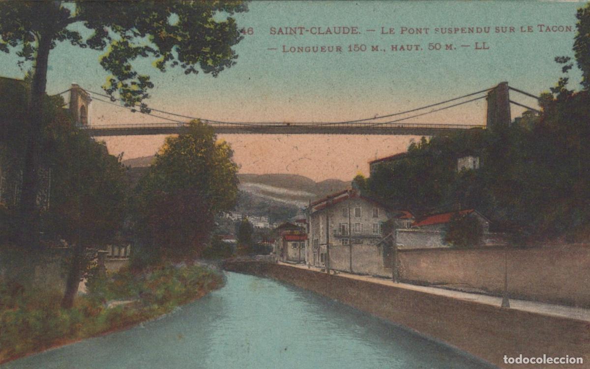 Postales: France Saint Claude The Suspension Bridge Over The Tacon River Unposted *YBC198