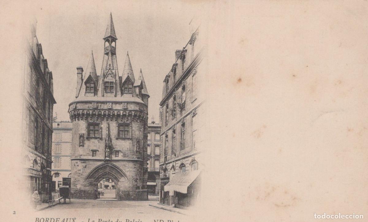 Postcards: France Bordeaux The Palace Gate Historic Gate Architecture Unposted *YBC359