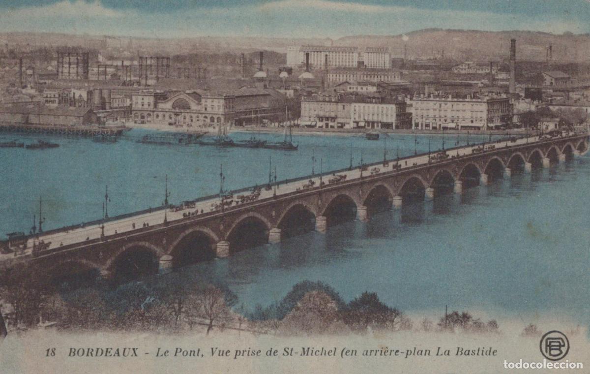 Cartoline: France Bordeaux Stone Bridge View From Saint Michel With The Unposted *YBC672
