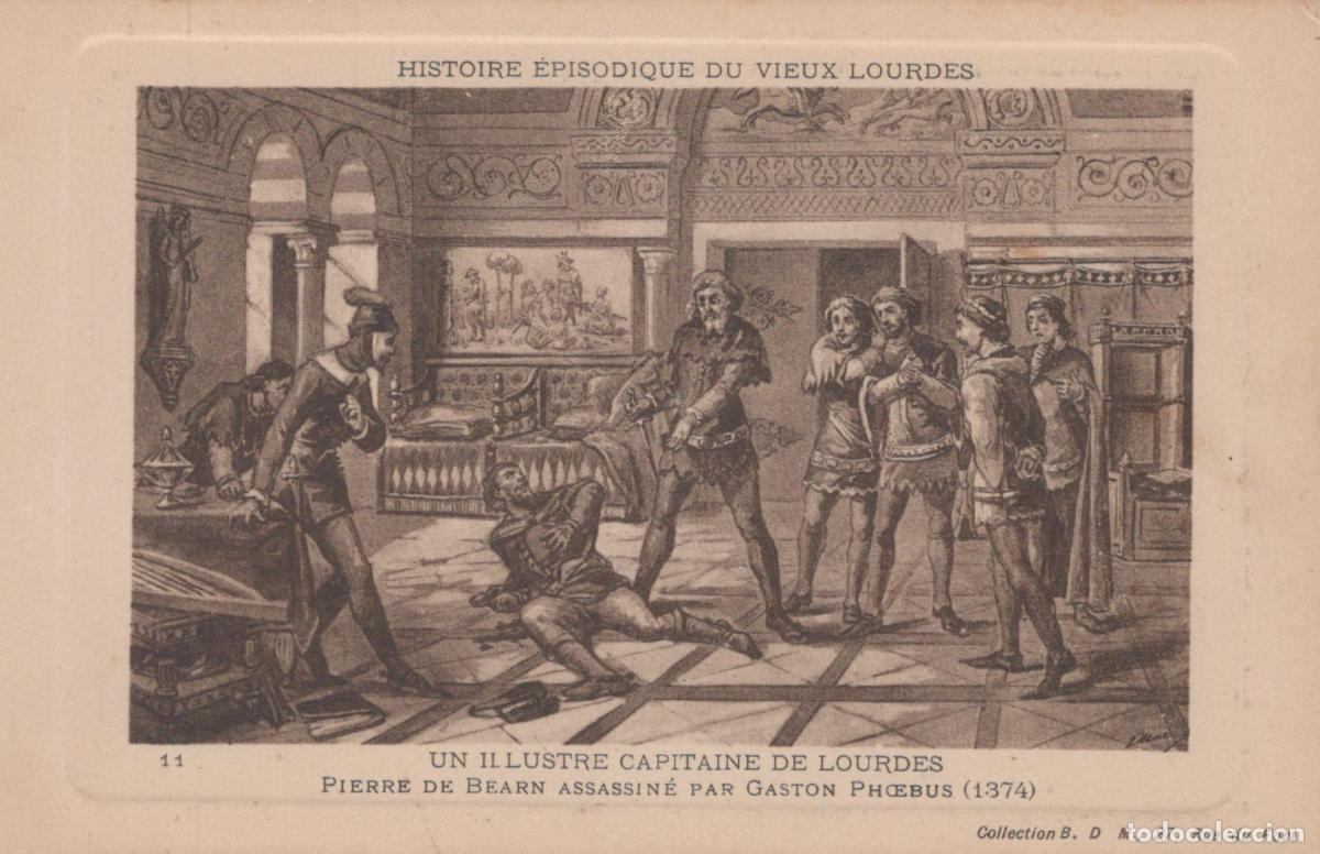 Postales: France Lourdes Pierre De Bearn Assassinated By Gaston Phoebus Unposted *YBC291